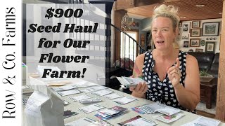 $900 Flower Farm Seed Haul!  | Let’s Talk Seeds