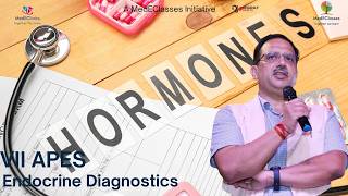 Endocrine Diagnostics | VII APES | MedEClassesDr Anurag Bajpai