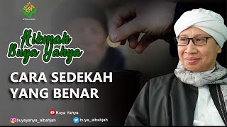 Cara Sedekah yang Benar - Hikmah Buya Yahya