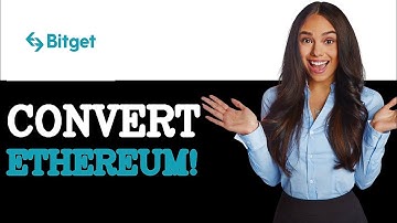 How To Convert Ethereum To USDT On Bitget (2025)