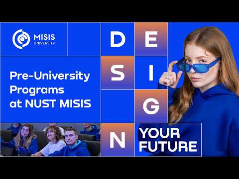 Pre-University Programs at NUST MISIS|Open Day 2026