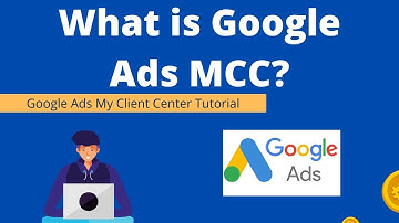 What is Google Ads MCC Tutorial? | Google Ads Manager Account | Google Ads Tutorial 2025