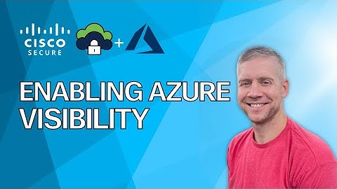 Cisco Secure Multicloud Defense - Enabling Azure Visibility