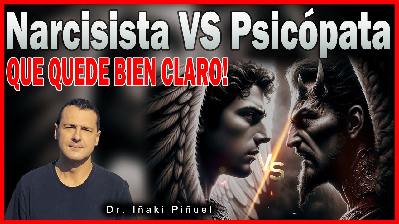 DIFERENCIAS ENTRE NARCISISTAS Y PSICÓPATAS ➡️ - Dr. Iñaki Piñuel