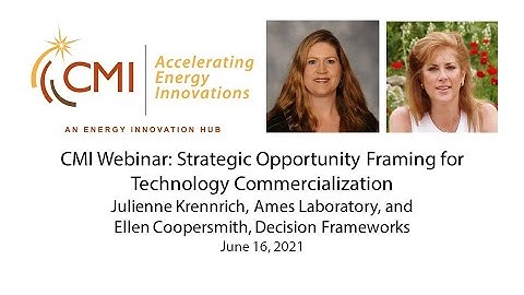 CMI Webinar: Strategic Opportunity Framing for Technology Commercialization