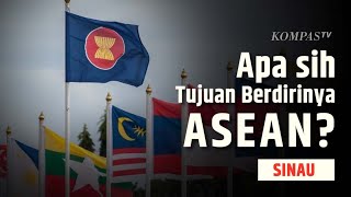 Latar Belakang dan Tujuan Berdirinya ASEAN | SINAU