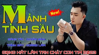 Ca Khúc Mới - Mảnh Tình Sầu - Sáng Tác : Dzoãn Bình ✓ TB Hoàng Lâm ✓ Giọng Hát Mới Lạ Hay Nhất