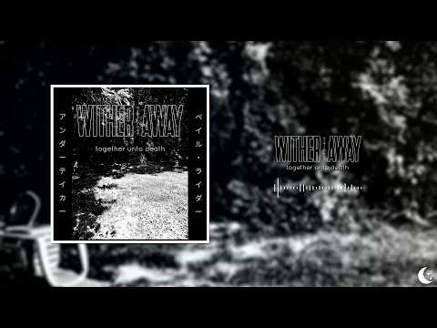 Wither Away - together unto death