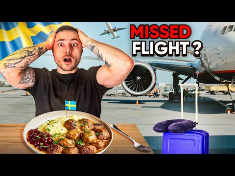 I Missed My Flight To Sweden?