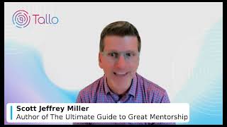 All About Mentorships with Special Guest Scott Jeffrey Miller