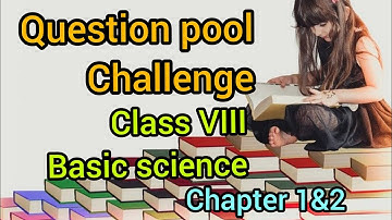 Samagra SCERT Question pool || Class 8 || Basic Science || Part 1