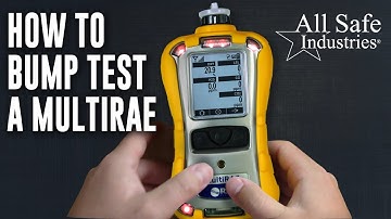 How to Bump Test a MultiRAE Gas Detector