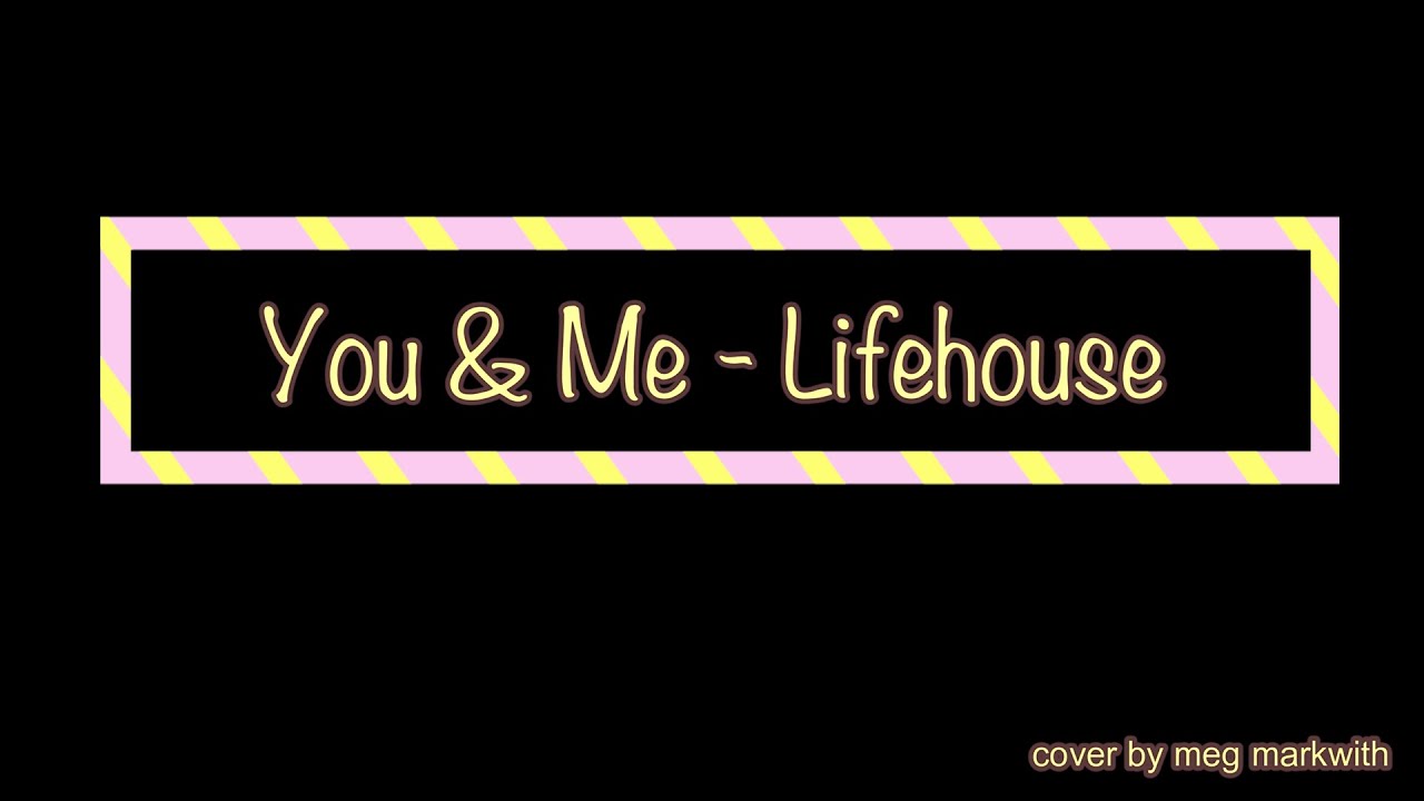 You & Me Lighthouse (cover) YouTube