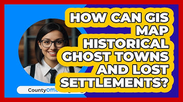 How Can GIS Map Historical Ghost Towns And Lost Settlements? - CountyOffice.org