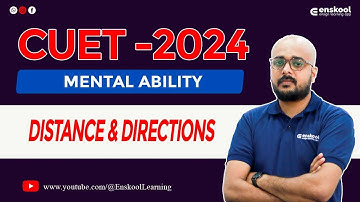 CUET - 2024 | General Test | Reasoning | Distance & Direction