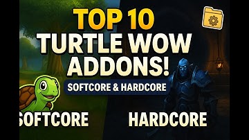 Top 10 Turtle WoW Addons for Softcore & Hardcore Players | Essential Addons!