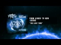 From Ashes To New feat. Deuce - The Last Time (Official Audio Track)