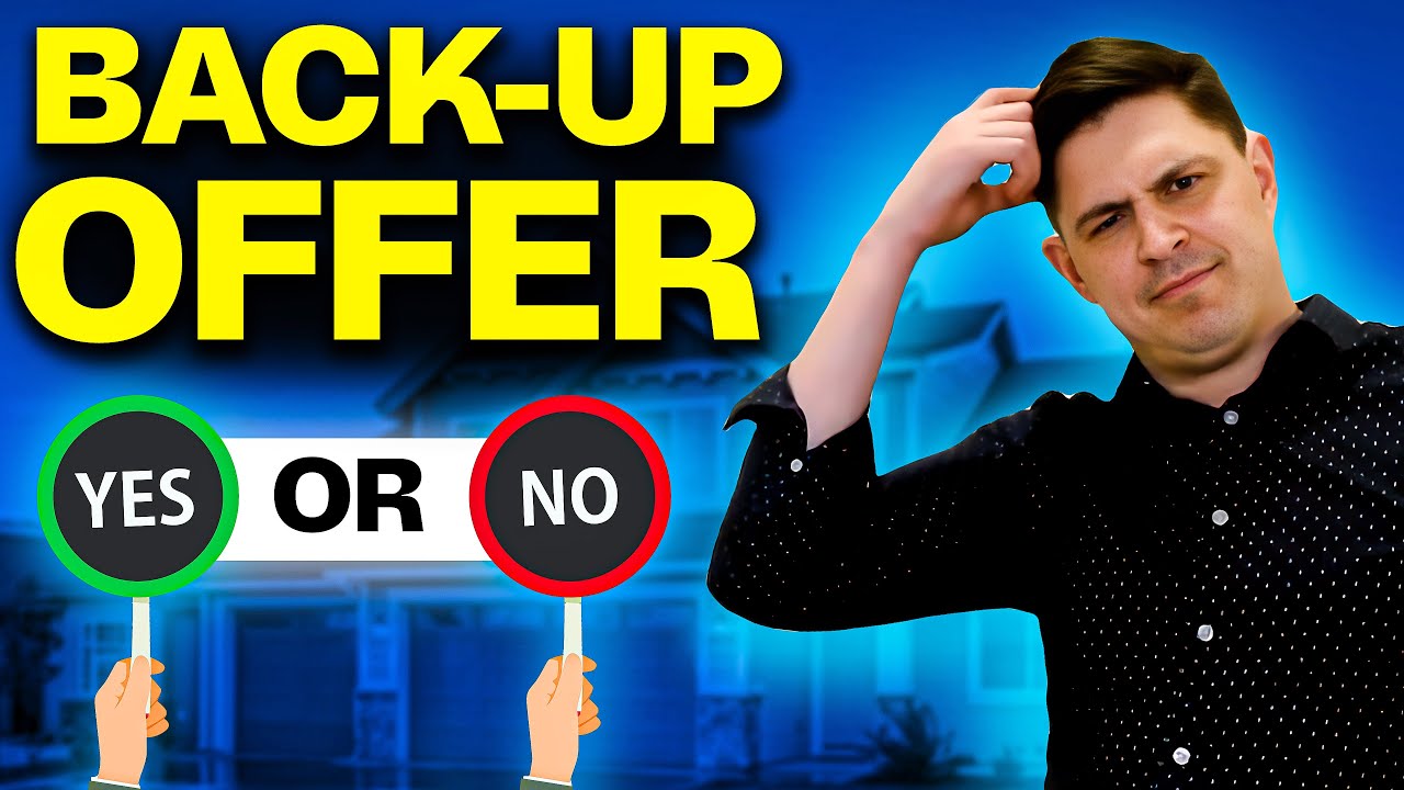 Are Back-Up Offers Worth It? | A Real Estate Guide
