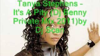 Tanya Stephens -- Its A Pity Dj Benny Private Mix 2011By Dj Scan.wmv