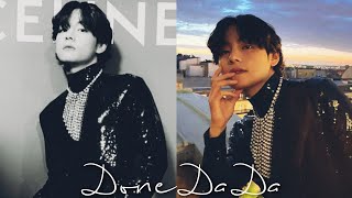 Taehyung - Done Da Da [FMV] °Requested°