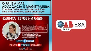 A Mãe E O Pai. Advocacia E Magistratura.