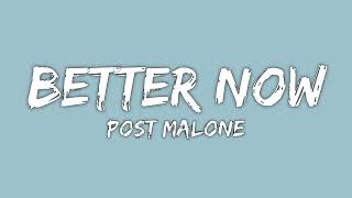 Post Malone - Better Now (Lyrics)