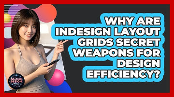 Why Are InDesign Layout Grids Secret Weapons For Design Efficiency? - Graphic Design Nerd