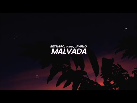 Brytiago, Juhn, Javiielo - Malvada (LETRA)