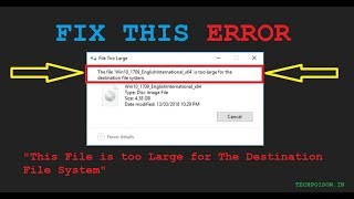 How to Fix &quot;This File is too Large for The Destination File System&quot; (Updated 2019)