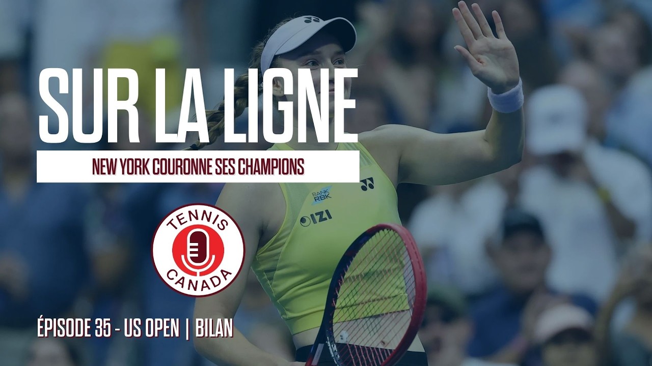 Bilan US Open : New York couronne ses champions  |  EP35