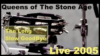 Queens of the Stone Age The Long Slow Goodbye Live 2005