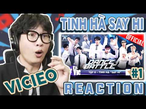 ( Ngoại Reaction ) TẬP 8 TINH HÀ SAY HI I VÒNG DANCE BATTLE CĂNG THẲNG  | PART 1