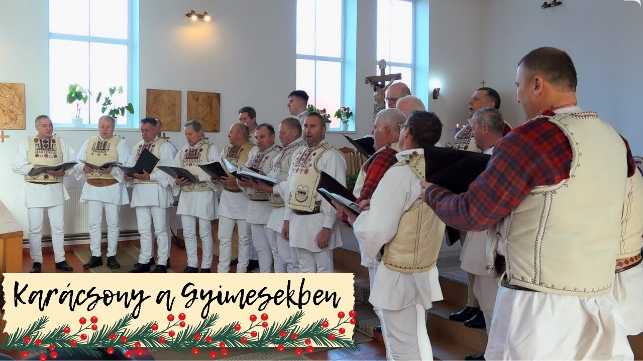 Karácsony a Gyimesekben – Gyimesvölgye Férfikórus története