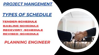 Types of Schedule in Project Management Tender Schedule Baseline Schedule Revised & Recover Schedule