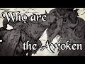 Who Are The Awoken And Where Did They Come From?