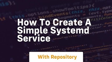 How to create a simple systemd service