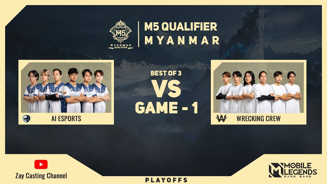 Game - 1 AI ESPORTS vs WRECKING CREW M5 Myanmar Qualifier