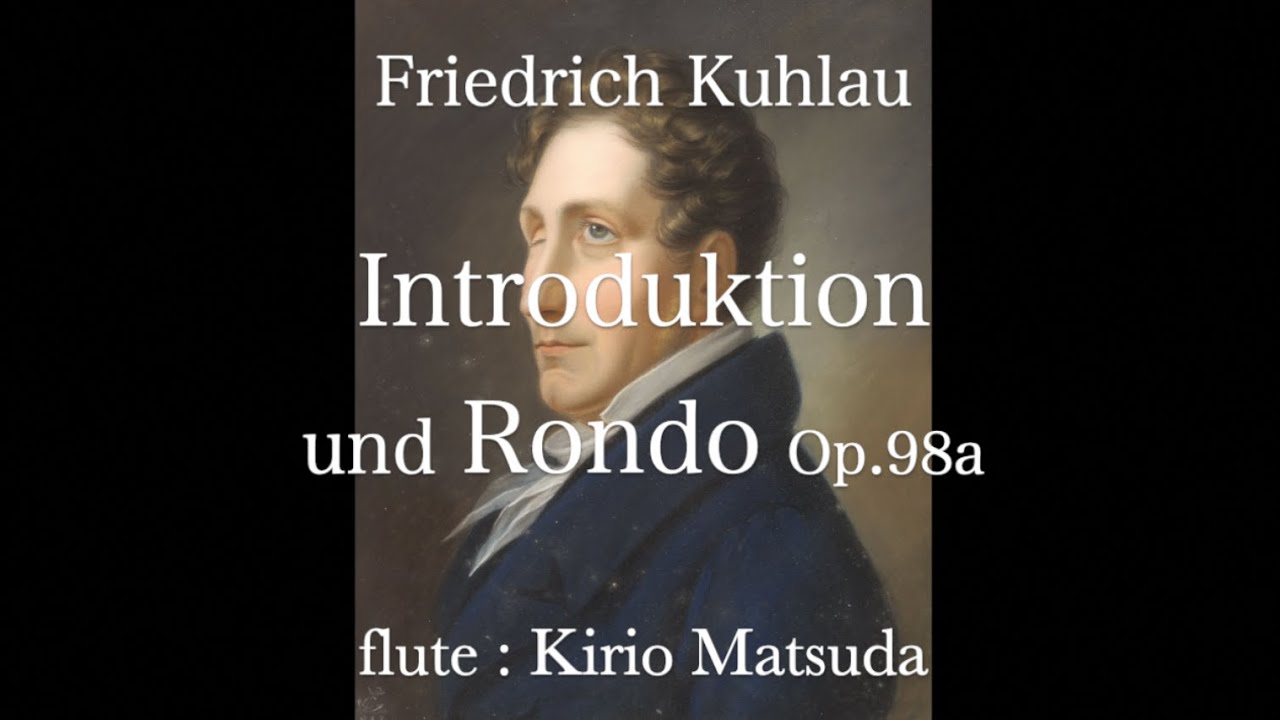 Kuhla Rondo 序奏とロンド - Introduktion und Rondo Op.98a (Friedrich Kuhlau) flute : Kirio ...