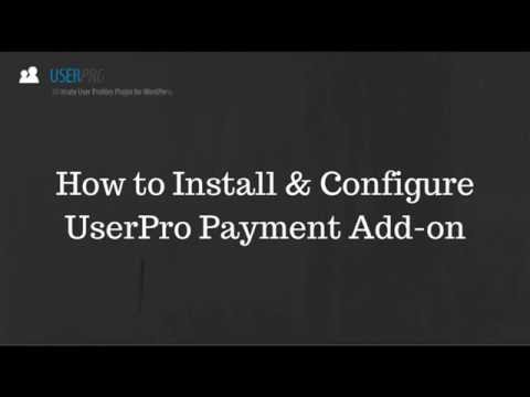 How to Install & Use UserPro Payment Add-on