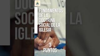 Foundations of the Church's Social Doctrine