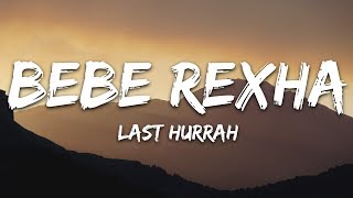 Bebe Rexha - Last Hurrah (Lyrics) Resimi