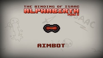 Binding of Isaac: Alphabirth - Aimbot