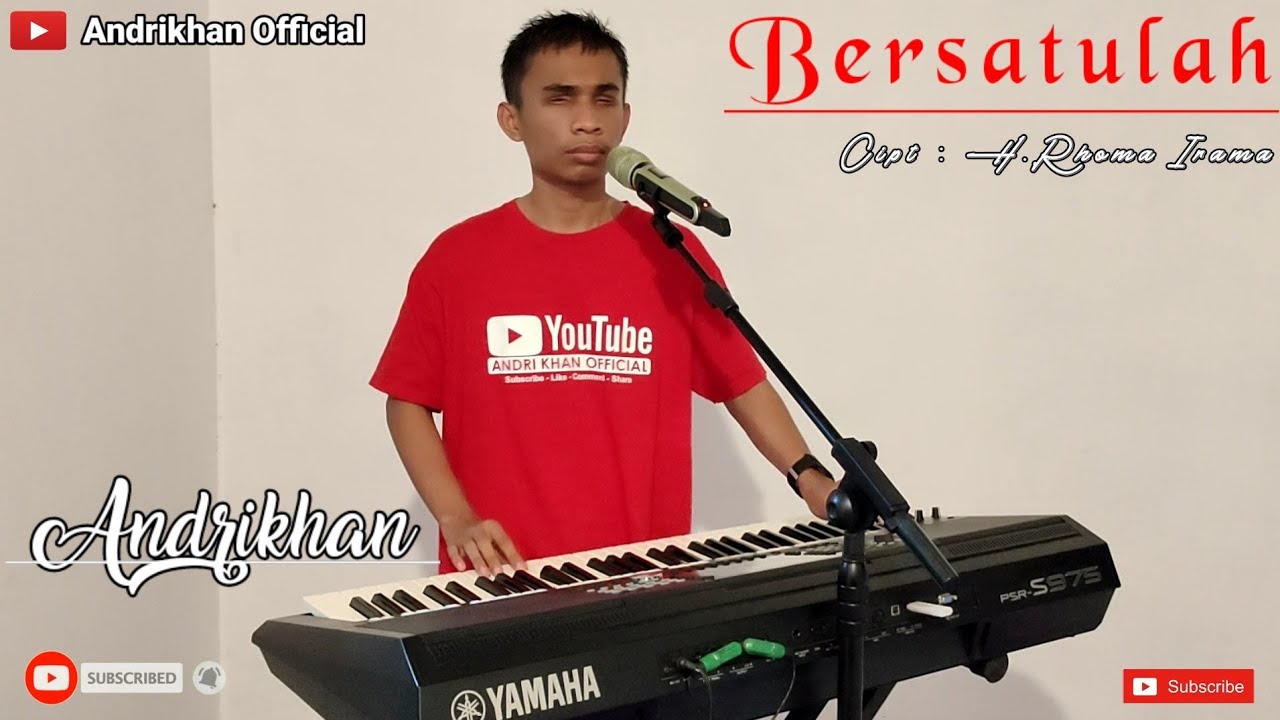 BERSATULAH ( H.RHOMA IRAMA ) || DANGDUT || VERSI  ANDRIKHAN