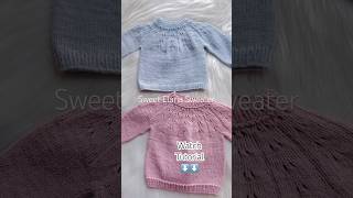 You’ll love it - Sweet Elaria Sweater New Knitting Pattern #knitting #crochetforbaby