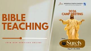 2026 Camp Meeting Bible Teaching.  12- 08- 2026. Apostolic Faith WECA