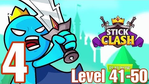 Stick Clash - Gameplay Walkthrough Part 4 All Level 41-50 (iOs Android) Born to fight