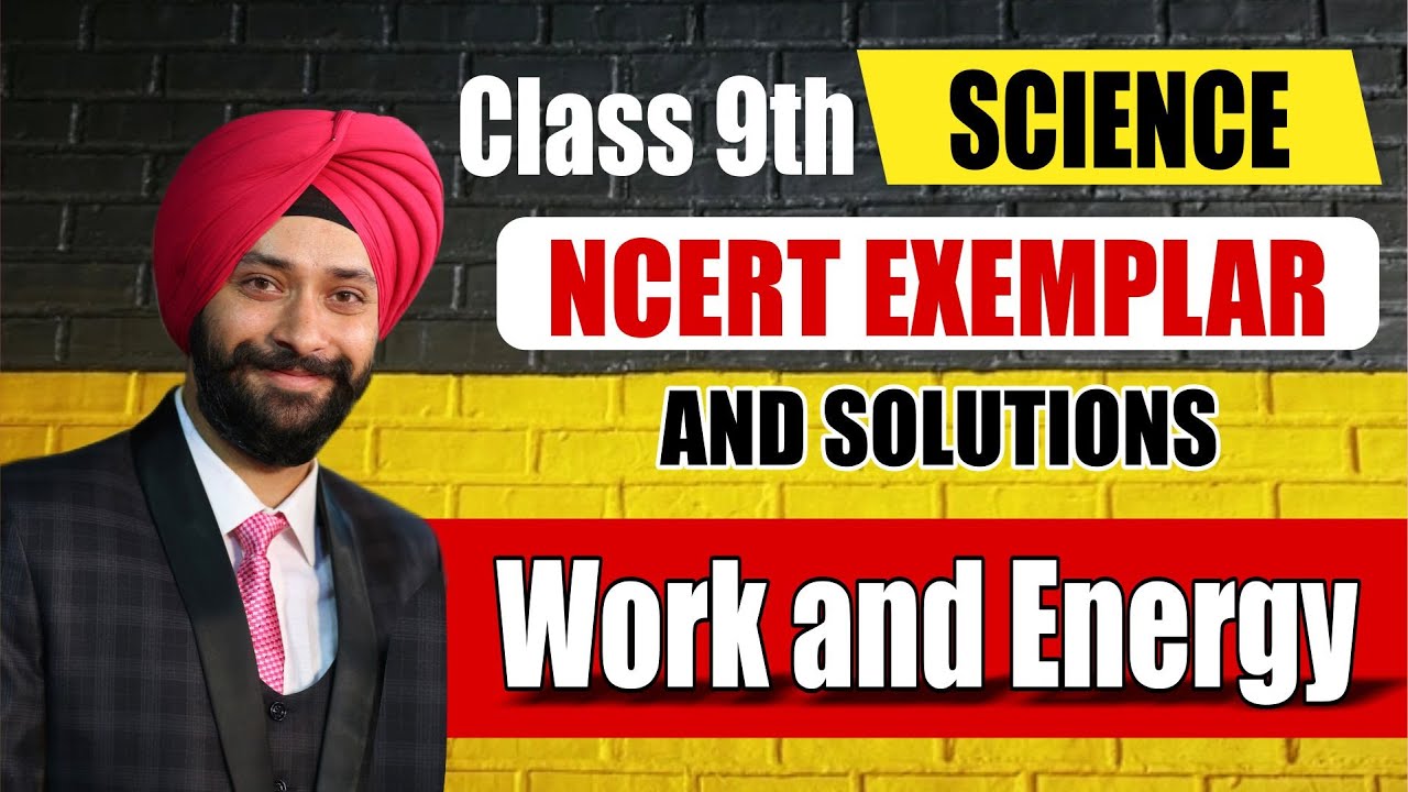 All 28 Questions NCERT Exemplar Solutions | Class 9 Physics | Work ...