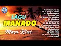 LAGU MANADO MASA KINI  || FULL ALBUM LAGU MANADO (Official Music Video)