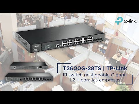 TP-Link | Switch T2600G-28TS | Review, unboxing, características y configuración del dispositivo