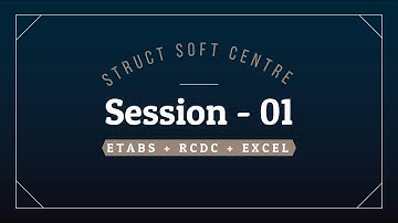 ETABS + RCDC + EXCEL (Live Session Day - 01) | 1st Januray | Batch 07 | Civil Engineering IS 456